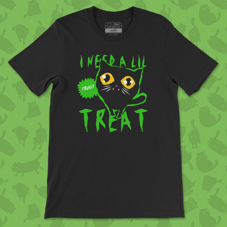 Frugit I Need A Lil Treat Tee