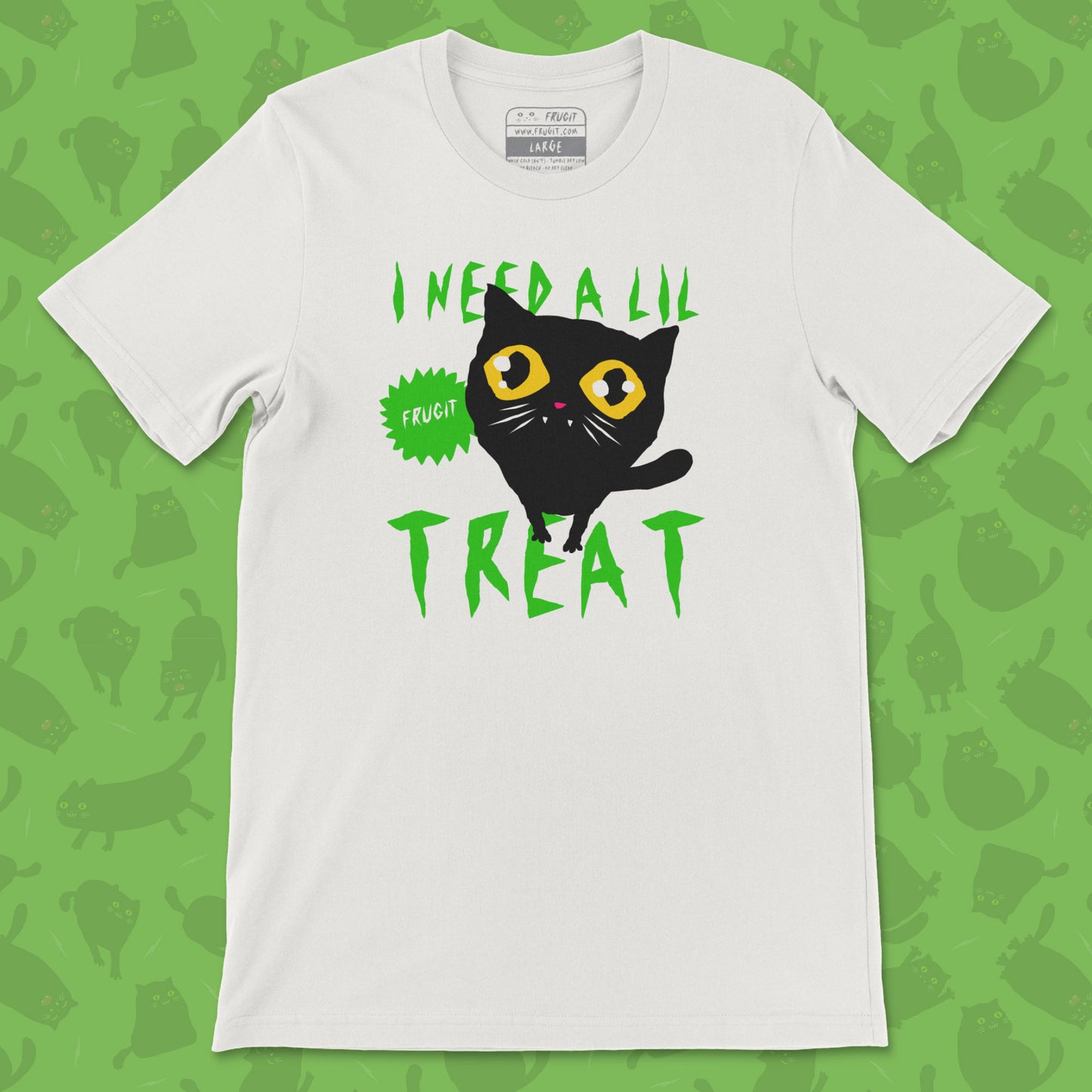 Frugit I Need A Lil Treat Tee